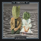 Organi - Babylonia (Limited Edition) (LP)