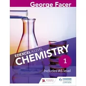 George Facers Edexcel A Level Chemistry Student Book 1
