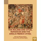The Roland and Otuel Romances and the Anglo-French Otinel