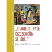 „Spanilost Vaše cizozemcům se líbí…“