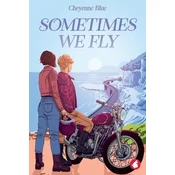 Sometimes we Fly