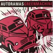 Autoramas & Green Machine & Green Machine - Split (LP)