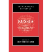 Cambridge History of Russia: Volume 1, From Early Rus to 1689