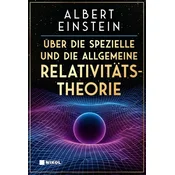 Über die spezielle und die allgemeine Relativitätstheorie