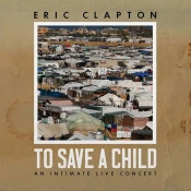 Eric Clapton - To Save A Child An Intimate Live Concert (White Coloured) (2 LP)
