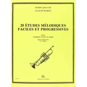 BOUCHE/ROBERT:20 ETUDES MELODIQUES TRUMPET