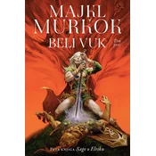 Elrik od Melnibonea 5/ Beli vuk 1.deo