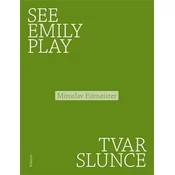 See Emily Play Tvar slunce