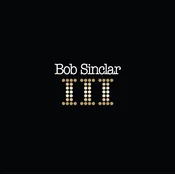 Bob Sinclar - III (2 LP)