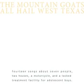 The Mountain Goats - All Hail West Texas (Reissue) (LP)