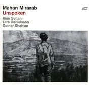 Mahan Mirarab - Unspoken (LP)
