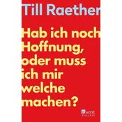 Hab ich noch Hoffnung, oder muss ich mir welche machen?