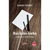 Baš kako treba - Mala prica o skoro svemu