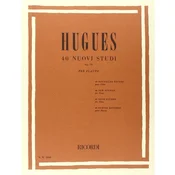 HUGUES:40 NUOVI STUDI OP.75 PER FLAUTO
