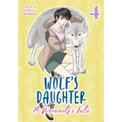 Wolfs Daughter: A Werewolfs Tale Vol. 4