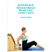 p-i-l-a-t-e-s Instructor Manual Wunda Chair Levels 1 and 2