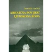 ARHAICNA POVIJEST LJUDSKOGA RODA