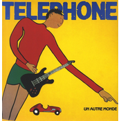 Telephone - Un Autre Monde (Remastered) (180g) (LP)