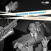 Django Reinhardt - The Last Be-Bop Sessions (Remastered) (LP)