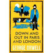 Down and Out in Paris and London
