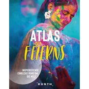 KUNTH Bildband Atlas des Feierns