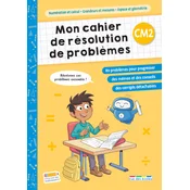 Mon cahier de résolution de problemes CM2