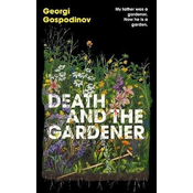 Death and the Gardener