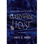 Everything i lost. Dylogia everything. Tom 2