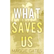 What Saves Us