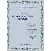 BOUVARD J.:CHANT ELEGIAQUE ET FINAL SAXOPHONE ET PIANO