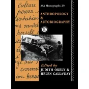 Anthropology and Autobiography