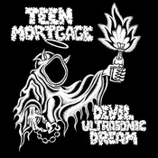 Teen Mortgage - Devil Ultrasonic Dream (LP)