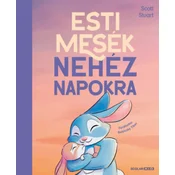 Esti mesék nehéz napokra