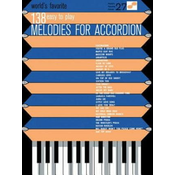 138 Easy to Play Melodies for Accordion: World's Favorite Series Volume 27