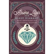 Arsene Lupin. Der blaue Diamant