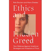 Ethics and Hidden Greed