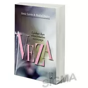 Veza - Ljubav kao emocionalno vezivanje - Amir Levin, Rejcel Heler