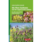 Die Flora Sachsens und der angrenzenden Gebiete