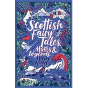 Scottish Fairy Tales, Myths and Legends