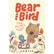 Bear and Bird: The Picnic and Other Stories