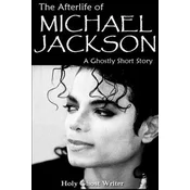 The Afterlife of Michael Jackson: A Ghostly Short Story