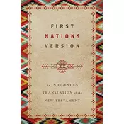 First Nations Version – An Indigenous Translation of the New Testament