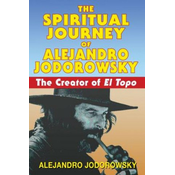 Spiritual Journey of Alejandro Jodorowsky