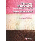 SCHOCKER:THREE FLAVORS FOR SOLO FLUTE