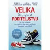 Velika knjiga o roditeljstvu - Sabina Andrezen