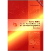 Erste Hilfe für das Referendariat und die Berufseinstiegsphase Spanisch, m. CD-ROM