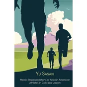 Media Representations of African American Athletes in Cold War Japan