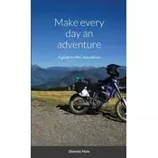 Make every day an adventure