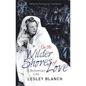 On the Wilder Shores of Love