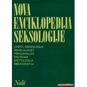 NOVA ENCIKLOPEDIJA SEKSOLOGIJE - sexologia-lexikon: opšta seksologija, seksualnost, psihoanaliza, erotizam, erotologija, bibliografija